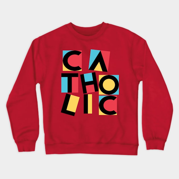 catholic 2 Crewneck Sweatshirt by big_owl